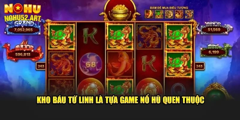Giới thiệu game kho báu tứ linh Nohu52